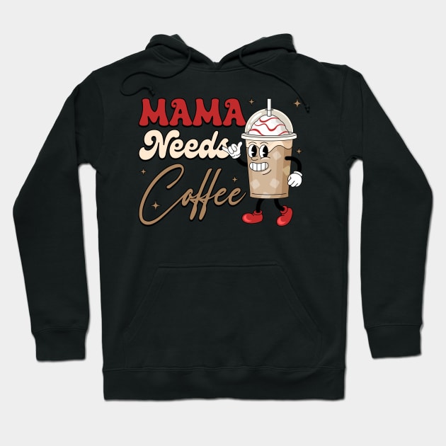 Mama Needs Coffee Coffee Lover Gift For Women Mother day Hoodie by truong-artist-C